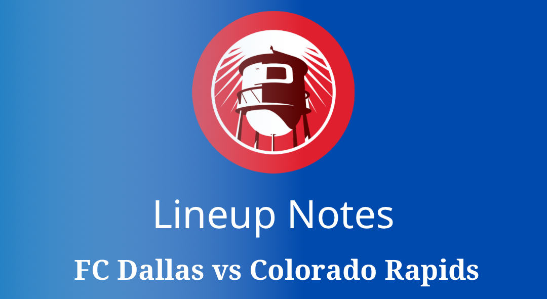 FC Dallas vs Chicago Fire: Lineup notes 📝 FC Dallas vs Chicago Fire: Lineup notes 📝