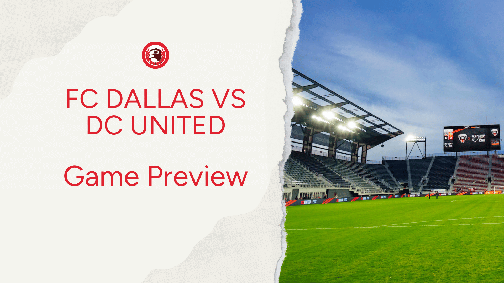FC Dallas vs DC United Preview: Lineups, Storylines & What to Watch